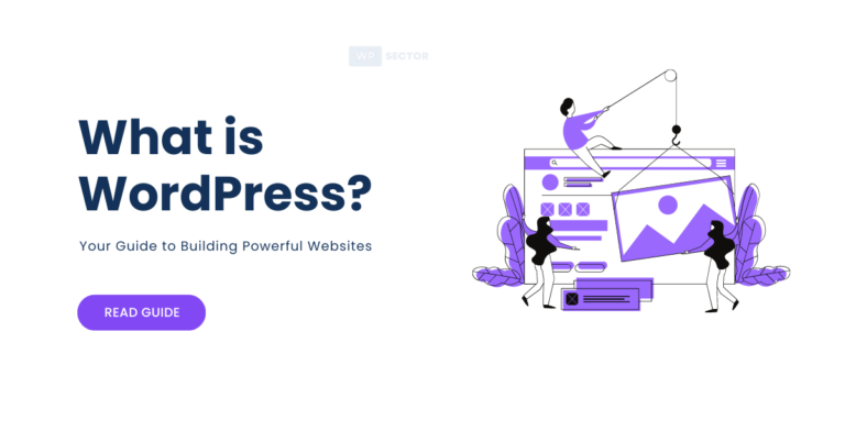 What is WordPress? Your Guide to Building Powerful Websites